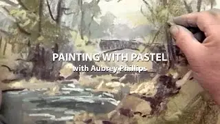 Painting with Pastels with  Aubrey Phillips