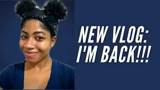NEW VLOG: I'M BACK!!!