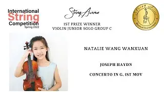 Natalie Wang Wanxuan: Violin Group C 1st Prize - Joseph Haydn, Concerto in G, 1st mov