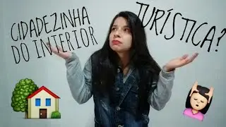 CIDADE DE INTERIOR TURÍSTICA