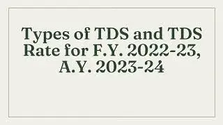 TDS types and TDS Rate for F.Y. 2022-23, A.Y. 2023-24| TDS Rate Chart| All TDS rate