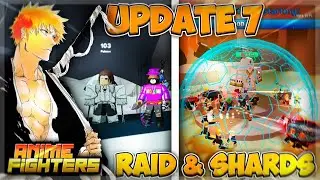😮OMG!! UPDATE 7 *How To Get Raid & Shards* Anime Fighters Sim Bleach Update, Crafting, Raids, More