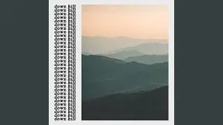 down hill