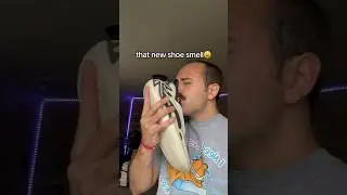 THAT NEW SHOE SMELL IS DIFFERENT!!