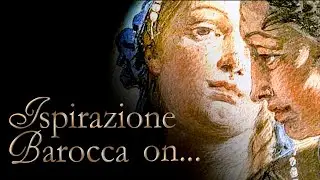 Ispirazione Barocca & Dramma per musica