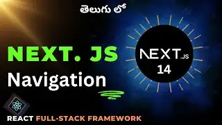 6. Next JS Navigation in Telugu