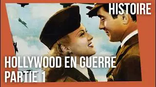 La Guerre d'Hollywood 1939-1945  Partie 1/2 : Unis sous le drapeau - Documentaire - Guerre - Cinéma