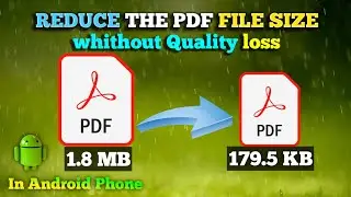How to Reduce PDF File size with your Android phone || Tech MatriX ||