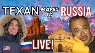 🇺🇸TEXAS MAN moves to MOSCOW?! 🇷🇺LIVE from RUSSIA!!! 