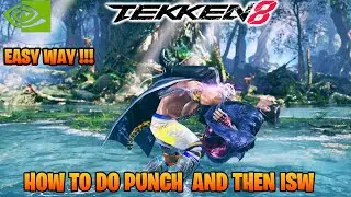Tekken 8 King How to do Punch into ISW Easy Method Guide | Easy Trick