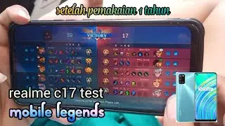 Realme C17 Test Mobile Legends - Setelah pemakaian 1 Tahun