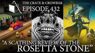 Episode 432: A Scathing Review of the Rosetta Stone