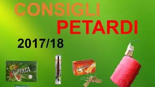 Consigli acquisti petardi di capodanno 2017/2018