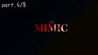 THE MIMIC : part.4/8 นี้เกมผีจริงดิ??