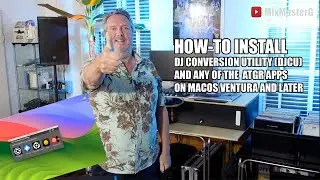 How to install the DJ Conversion Utility and any of the  ATGR apps on macOS Ventura and beyond