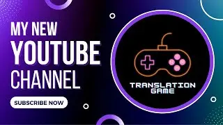 The Translation Game: Channel Launch