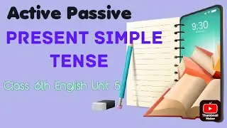 Active Passive - Present Simple Tense
