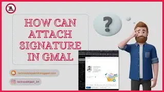 Create Professional Emails with this AMAZING Signature Trick | | Subscribe TechnoAbhijeeT