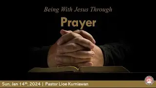 Being With Jesus Through Prayer