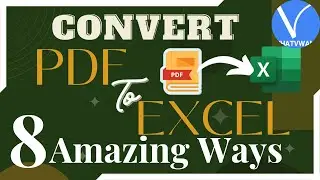 How to convert PDF to Excel? - 8 Amazing ways