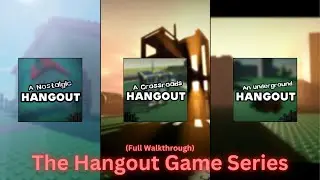 The Hangout Game Series (Full Walkthrough)