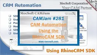 CAM Automation Using the RhinoCAM SDK Software Development Kit