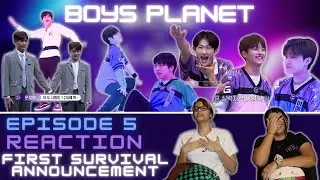 BOYS PLANET EPISODE 5 REACTION!!! | FIRST SURVIVAL ANNOUNCEMENT