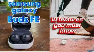 samsung galaxy buds FE are they really good?