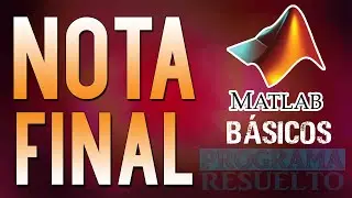 #14 [Matlab] – Cálculo de nota definitiva de un estudiante