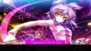 「Nightcore」Cartoon - On and ON Lyrics