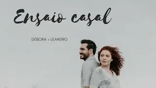 Débora + Leandro - Ensaio Casal |Pin Fotografia