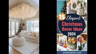 15 Elegant Christmas Decor Ideas to Easily Transform Your Home