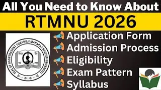 RTMNU 2024 Complete Details, Application Form, Dates, Eligibility, Syllabus, Pattern, Admit Card