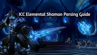 ICC Parsing/When to FIRE ELE| Elemental Shaman #icc #wow #wotlk