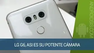 LG G6, así funciona su potente cámara