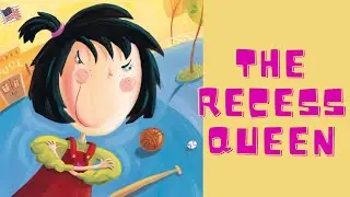 Recess Queen by Alexis O'Neill ~ Read Aloud