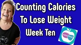COUNTING CALORIES TO LOSE WEIGHT 🧡 WEEK TEN 💚 WHAT I EAT IN A WEEK TO LOSE WEIGHT💛NUTRACHECK💙
