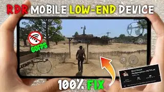 Red dead redemption Mobile - Device Compatible Fix! | Low-End device Test - RDR Mobile
