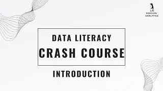 A Data Literacy Crash Course