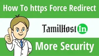 How To Redirect Force https Action | TamilHost Video Tutorial | #security #ssl