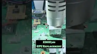 Xbox360 GPU Replacement