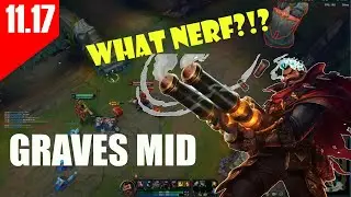 80 mana Q?? GRAVES IS STILL NOT BALANCED!! | Patch 11.17 | Is collector bugged? | League of Legends