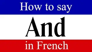 Learn French & How to Say 