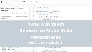 1249. Minimum Remove to Make Valid Parentheses - LeetCode JavaScript
