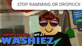 MESSING WITH UNPROFESSIONAL STAFF AT WASHIEZ | Working and Trolling at Washiez | ROBLOX