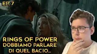 Dobbiamo parlare di QUEL bacio... | Rings of Power 2 Ep 7