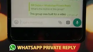 How to Private Reply to a message in a WhatsApp Group - Any Android Phone