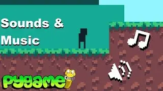 Pygame Tutorial - Making a Platformer ep. 6: Sounds and Music