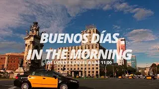 BUENOS DÍAS IN THE MORNING 