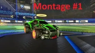 Rocket League Montage #1